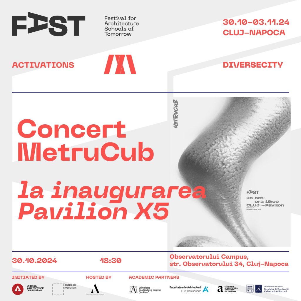 Pavilionul FAST X5 a deschis ce-a dea doua ediție a festivalului FAST: Festival for Architecture Schools of Tomorrow